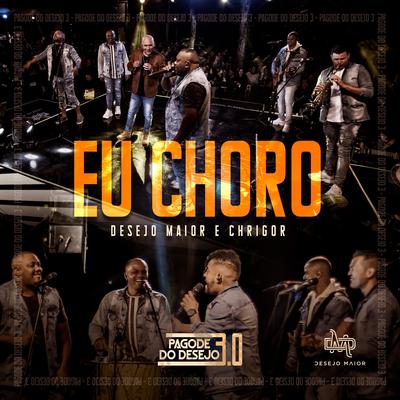 Eu Choro (Ao Vivo)'s cover