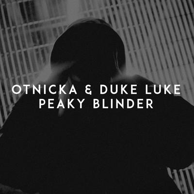 Peaky Blinder By Otnicka, Duke Luke's cover