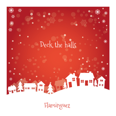 Deck the halls By Flaminguez's cover