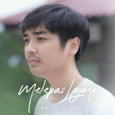 Melepas Lajang By ISQIA HIJRI's cover