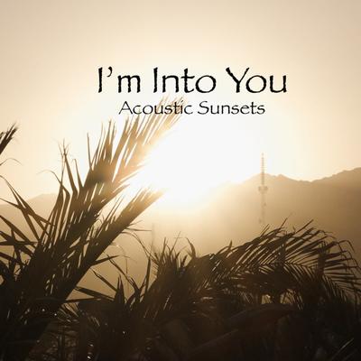 I'm Into You By Acoustic Sunsets's cover