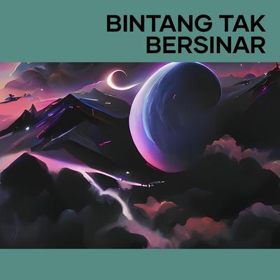 Bintang Tak Bersinar's cover