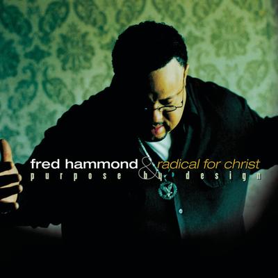 When You Praise By Fred Hammond, Radical For Christ's cover