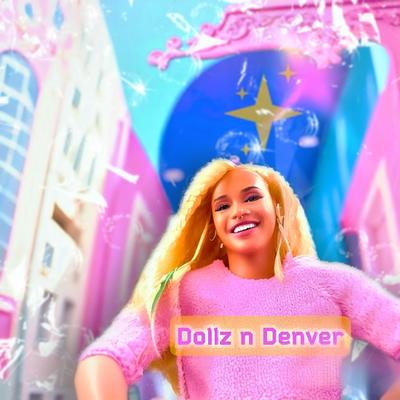 Dolls in Denver's cover