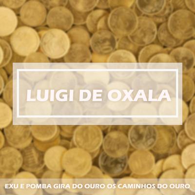 Pontos de exu do ouro é ouro é ouro é ouro By luigi de oxala's cover