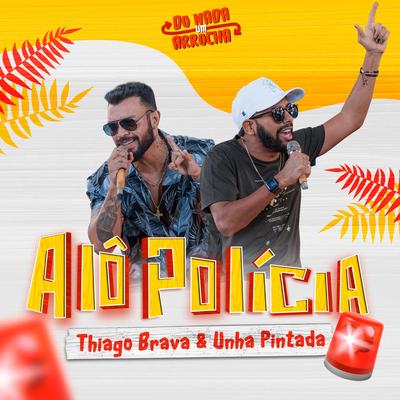 Alô Polícia By Thiago Brava's cover