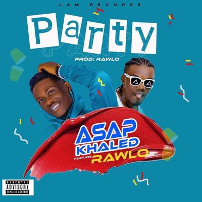 Party By Asap Khaled, Rawlo's cover