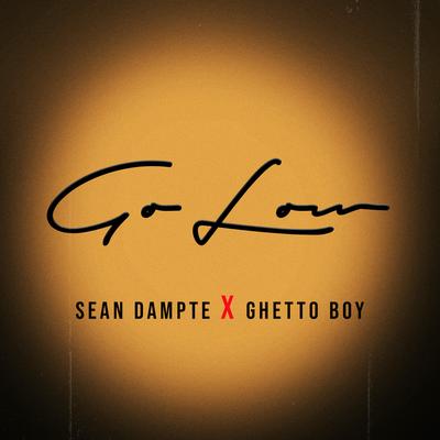 Go Low By Sean Dampte, Ghetto Boy's cover
