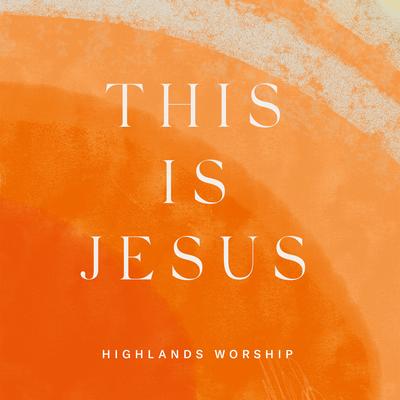 Calvary's Cross By Highlands Worship's cover
