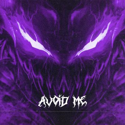 AVOID ME By TxKing, shXdow.'s cover