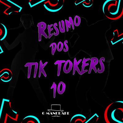 Resumo dos Tik Tokers 10 By O Mandrake's cover