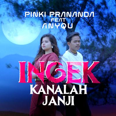 Ingek Kanalah Janji's cover