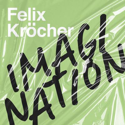 Imagination By Felix Kröcher's cover