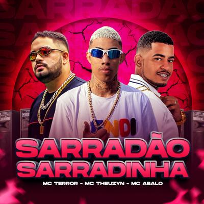 Sarradão Sarradinha By MC Theuzyn, Mc Terror, Mc Abalo's cover