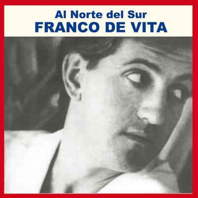 Al Norte del Sur By Franco De Vita's cover