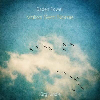 Valsa Sem Nome By Jürg Kindle's cover