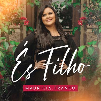 És Filho By Mauricia Franco's cover