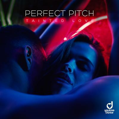 Tainted Love By Perfect Pitch's cover