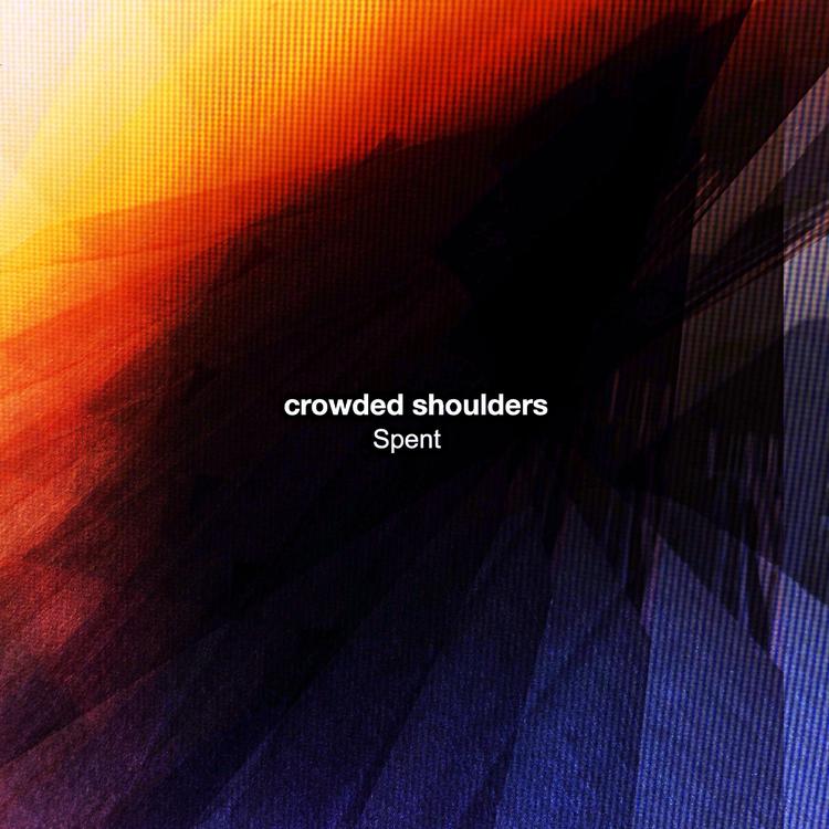 Crowded Shoulders's avatar image