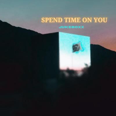 SPEND TIME ON YOU (Acoustic Version)'s cover