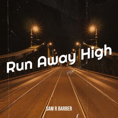 Run Away High's cover
