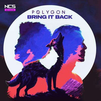 Bring It Back By Polygon, Nocopyrightsounds's cover
