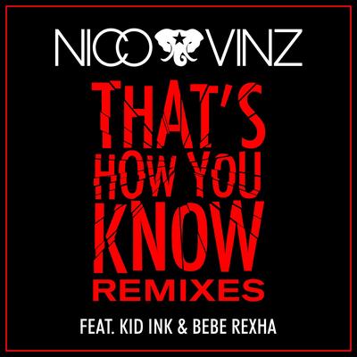 That's How You Know (feat. Kid Ink & Bebe Rexha) [Remixes]'s cover