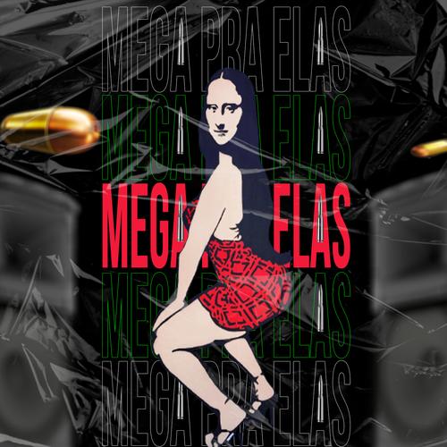 Mega pra Elas (feat. Mc Rennan) (feat. M's cover
