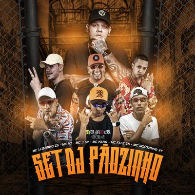 Set Dj Pãozinho By DJ Pãozinho, MC Leozinho ZS, MC V7, MC Jsp, Mc Kako, Mc Fefe ZN, MC Joãozinho VT's cover
