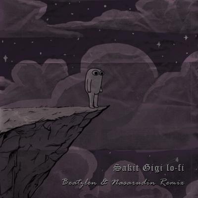 Sakit Gigi ((Lo - Fi)) By Beatzlen, Nasarudin's cover