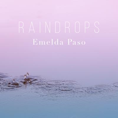 Raindrops By Emelda Paso's cover