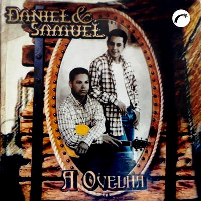 Deus Não Te Esquece By Daniel & Samuel's cover