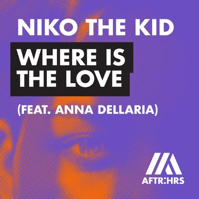 Where Is The Love (feat. Anna Dellaria) By Niko The Kid, Anna Dellaria's cover