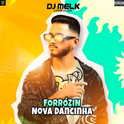 Forrózin Nova Dancinha By djmelk, Alysson CDs Oficial's cover