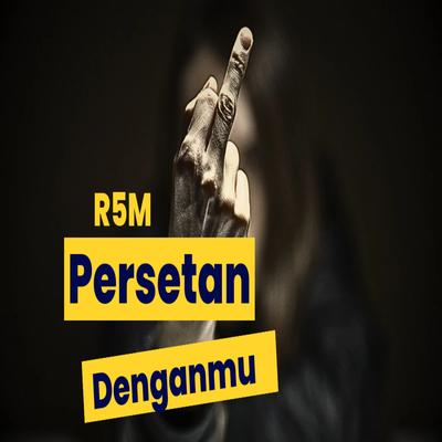 Persetan Denganmu's cover