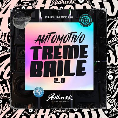 Automotivo - Treme Baile 2.0 By DJ MP7 013, Mc Gw's cover