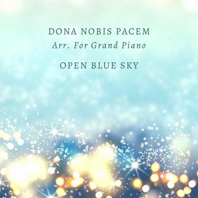 Dona Nobis Pacem Arr. For Grand Piano By Open Blue Sky's cover