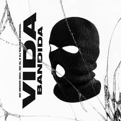 Vida Bandida's cover