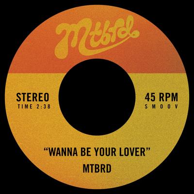 Wanna Be Your Lover By mtbrd's cover