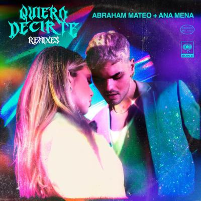 Quiero Decirte - Remixes's cover