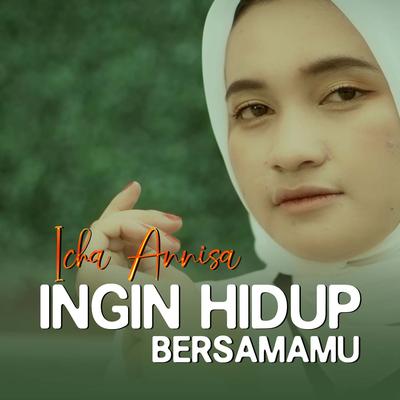 Ingin Hidup Bersamamu's cover