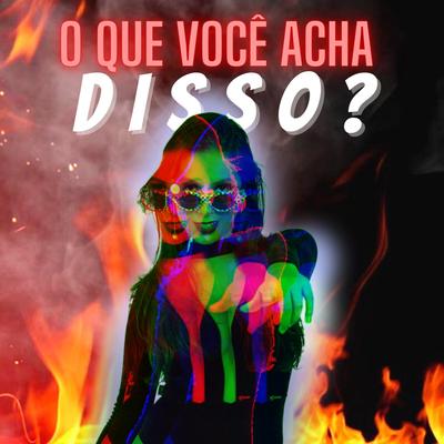 O Que Você Acha Disso?'s cover