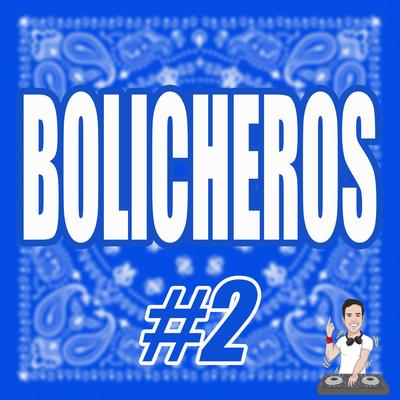 Bolicheros #2's cover