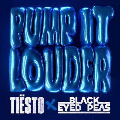 Pump It Louder By Tiësto, Black Eyed Peas's cover