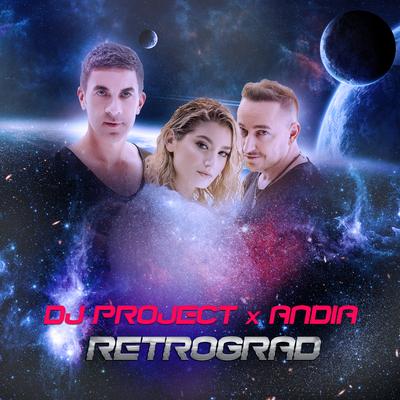 Retrograd By DJ Project, Andia's cover