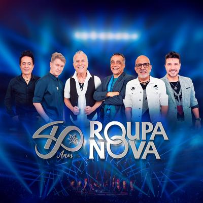 A Força do Amor (Ao Vivo) By Roupa Nova's cover