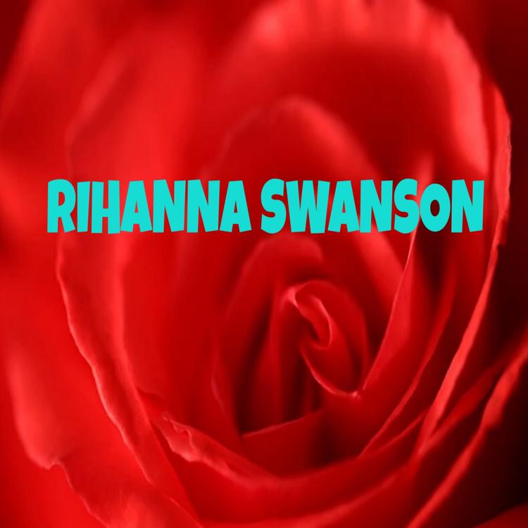 RIHANNA SWANSON's avatar image