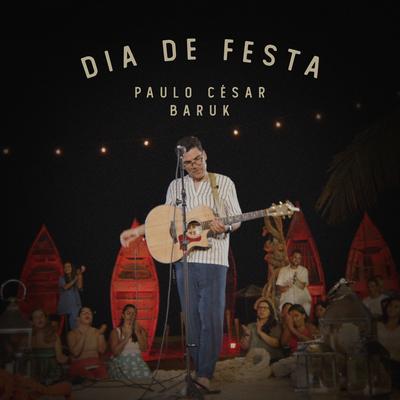 Dia de Festa By Paulo Cesar Baruk's cover