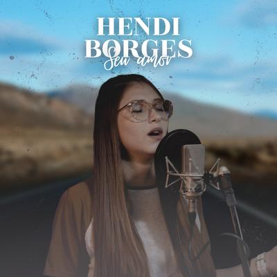 Seu Amor By Hendi Borges's cover