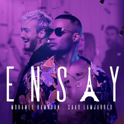 Ensay By Mohamed Ramadan, Saad Lamjarred's cover